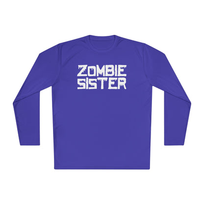 ""Zombie Sister Adult Long Sleeve Tee
