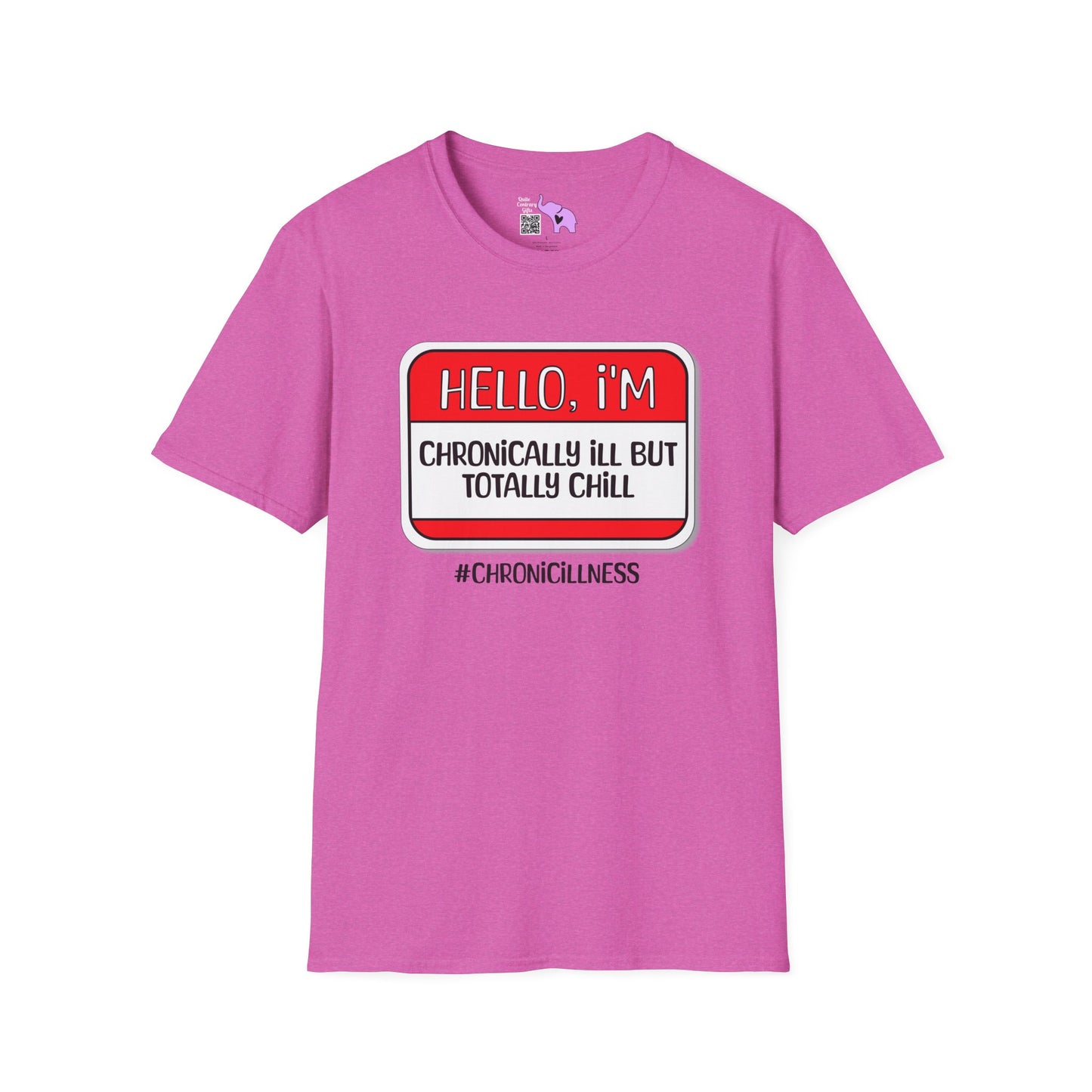 Hello, I'm Chronically Ill But Totally Chill Adult T-shirt