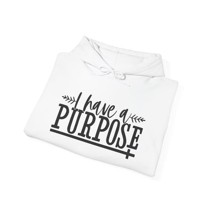 I Have A Purpose Heavy Blend™ Hooded Sweatshirt