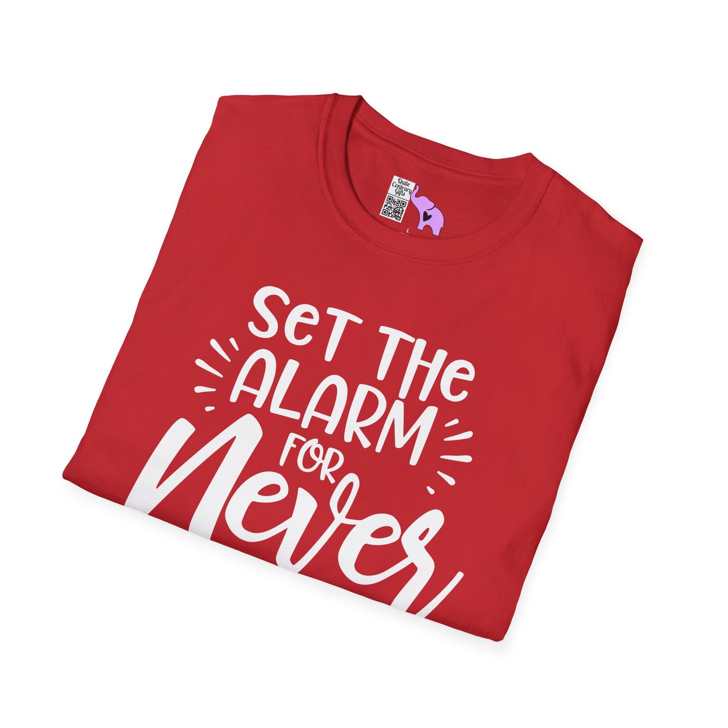 Set The Alarm for Never-Retired & Loving It Adult T-shirt