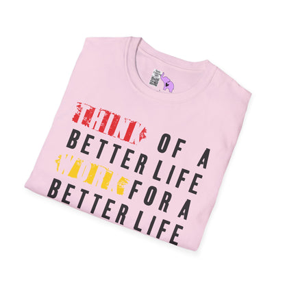 ""Think For A Better Life Work For A Better Life Take a Break to Look After The Two Adult T-shirt