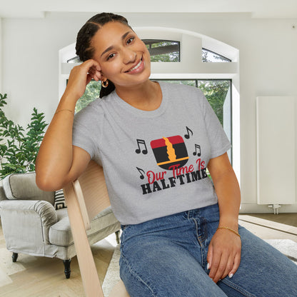 Our Time is Halftime Adult T-shirt