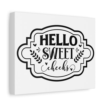 Hello Sweet Cheeks Canvas Art