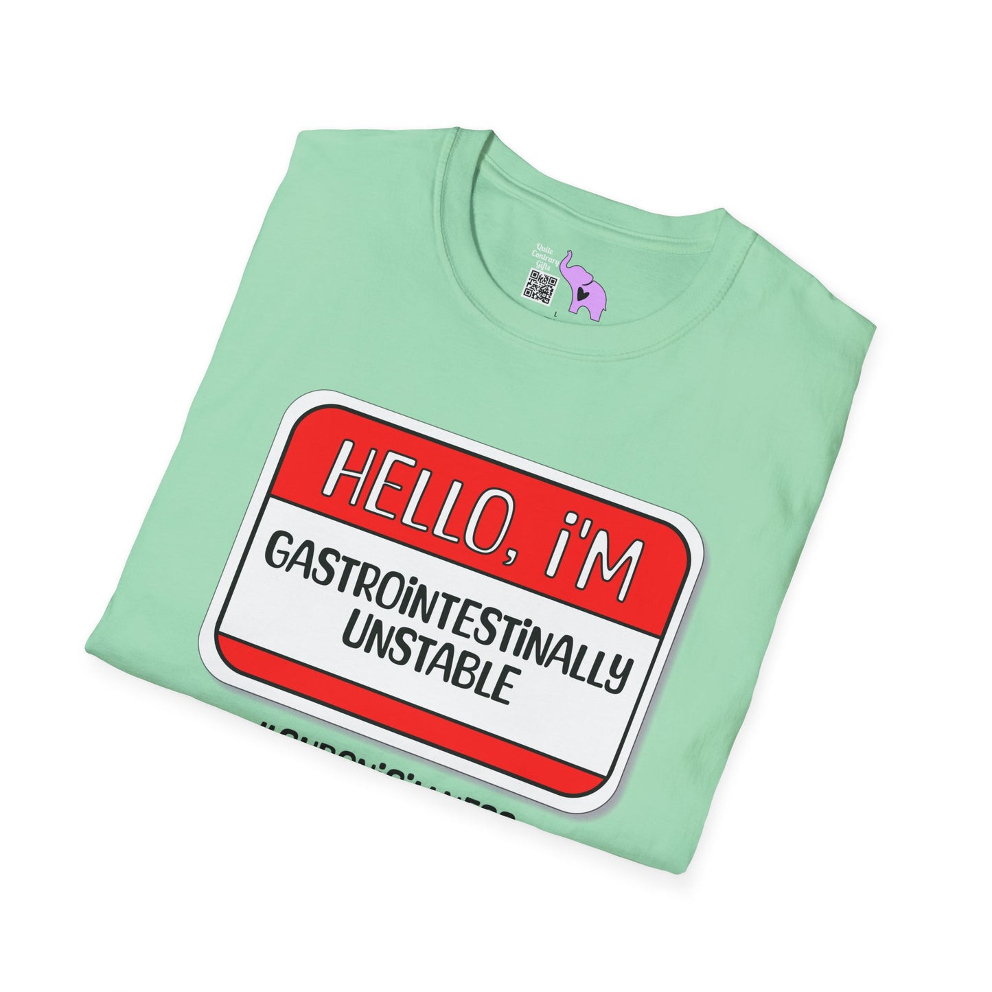 Hello, I'm Gastrointestinally Unstable Adult T-shirt