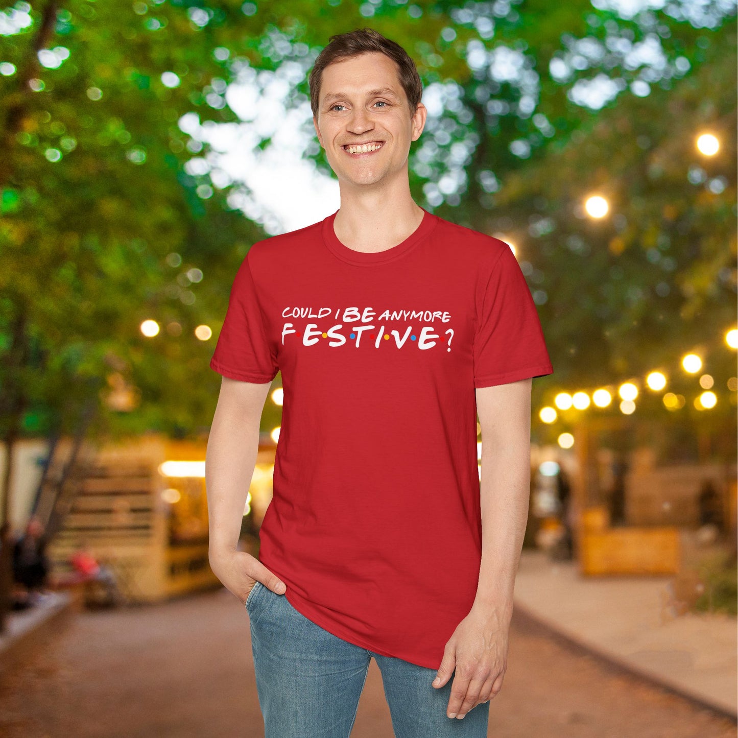 Could I BE Anymore Festive? (Friends, Phoebe's Christmas Song) Adult T-shirt