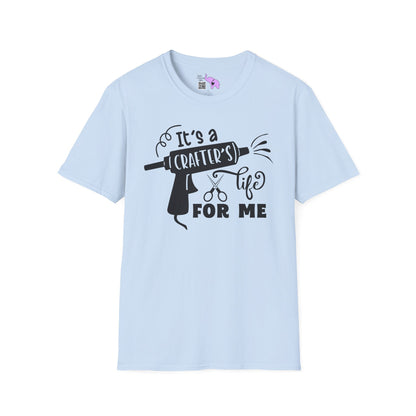It's A Crafters Life For Me Adult T-shirt