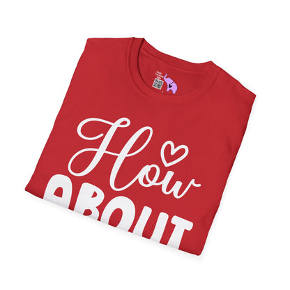 How About No Adult T-shirt