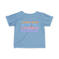 I Still Live With My Parents Infant Soft T-Shirt