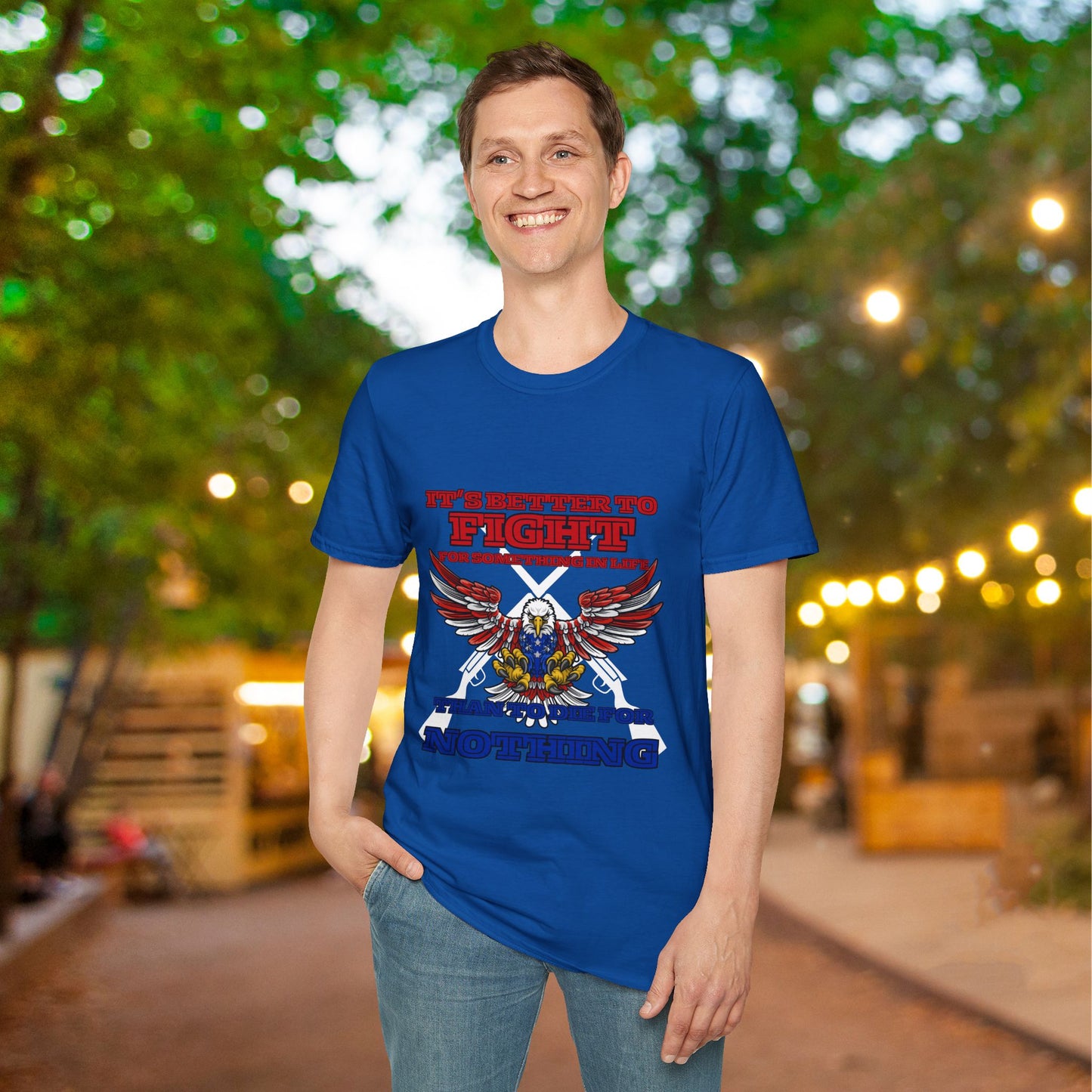 It's Better To Fight For Something Than To Die For Nothing Adult T-shirt