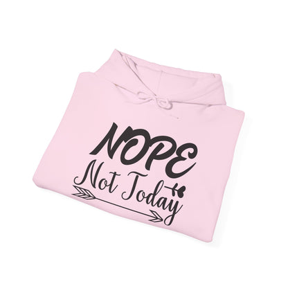 Nope Not Today Heavy Blend™ Hooded Sweatshirt