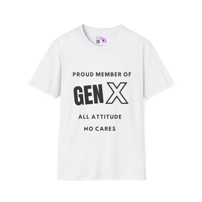 GenX All Attitude No Cares T-shirt