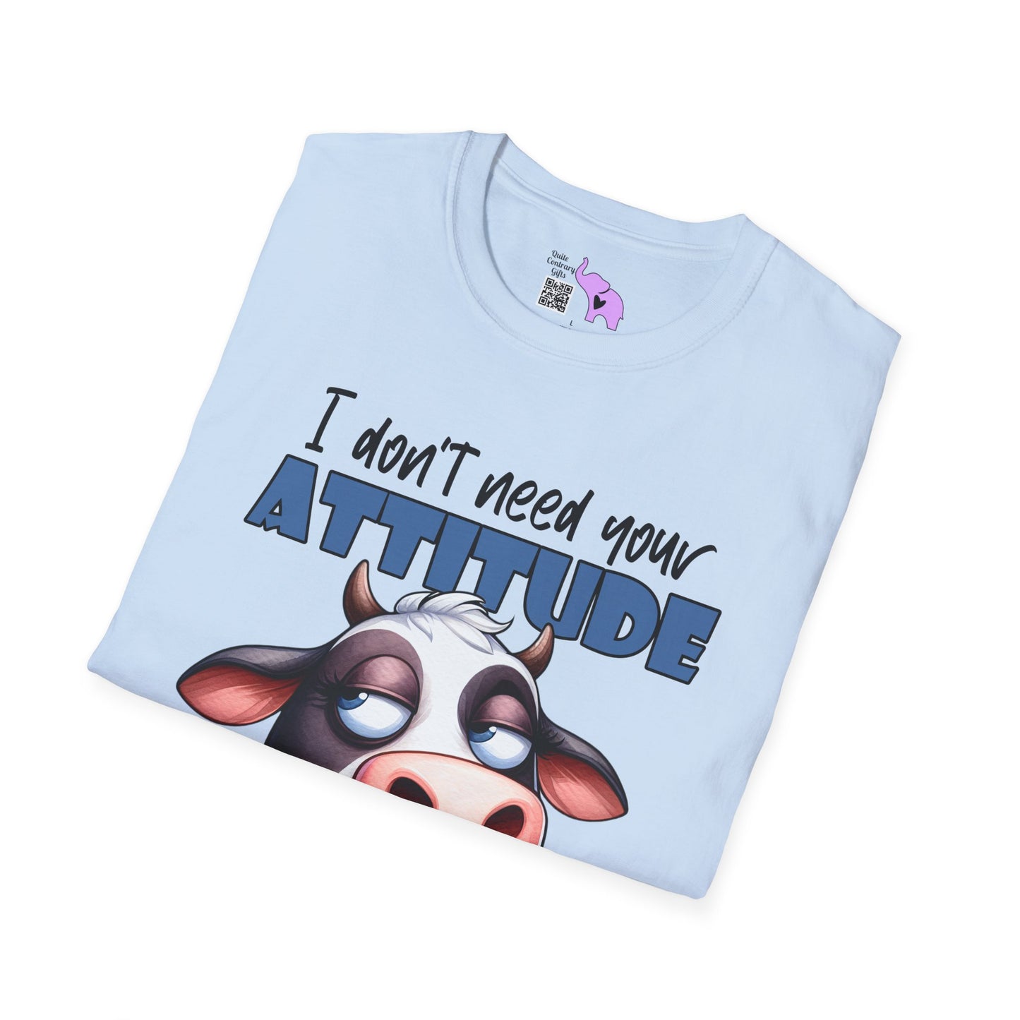 I Don't Need Your Attitude, I Brought My Own (Cow) Adult T-shirt