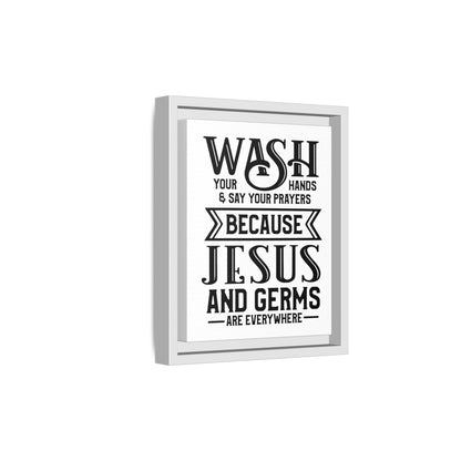 Wash Your Hands & Say Your Prayers... Framed Canvas Bathroom Art