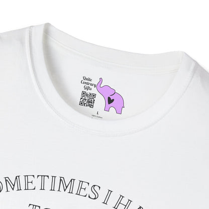 Sometimes I Have To Tell Myself that it's Just Not Worth The Jail Time T-shirt