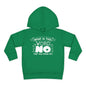 What Is This Word No That You Speak Of? Toddler Hoodie