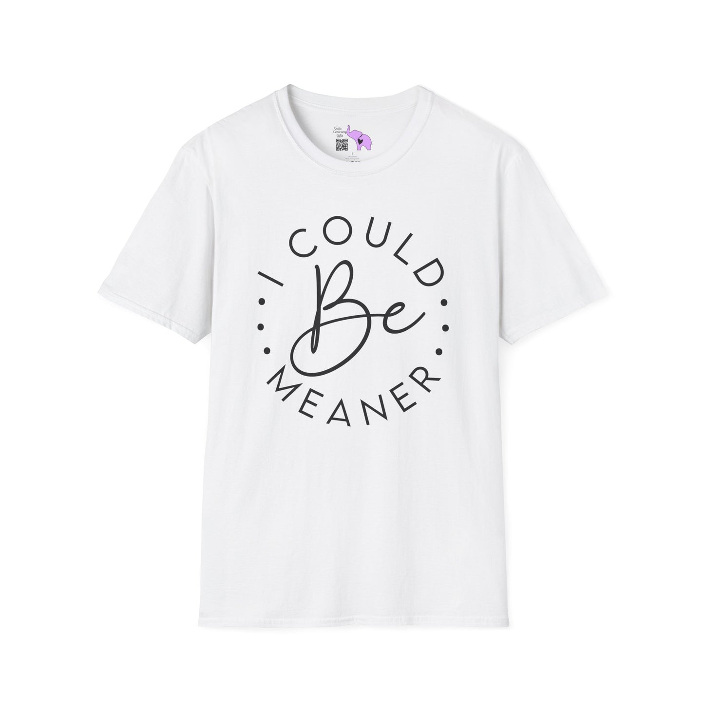 I Could Be Meaner Adult T-shirt