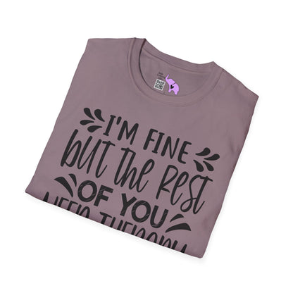 I'm Fine But The Rest Of You Need Therapy Adult T-shirt