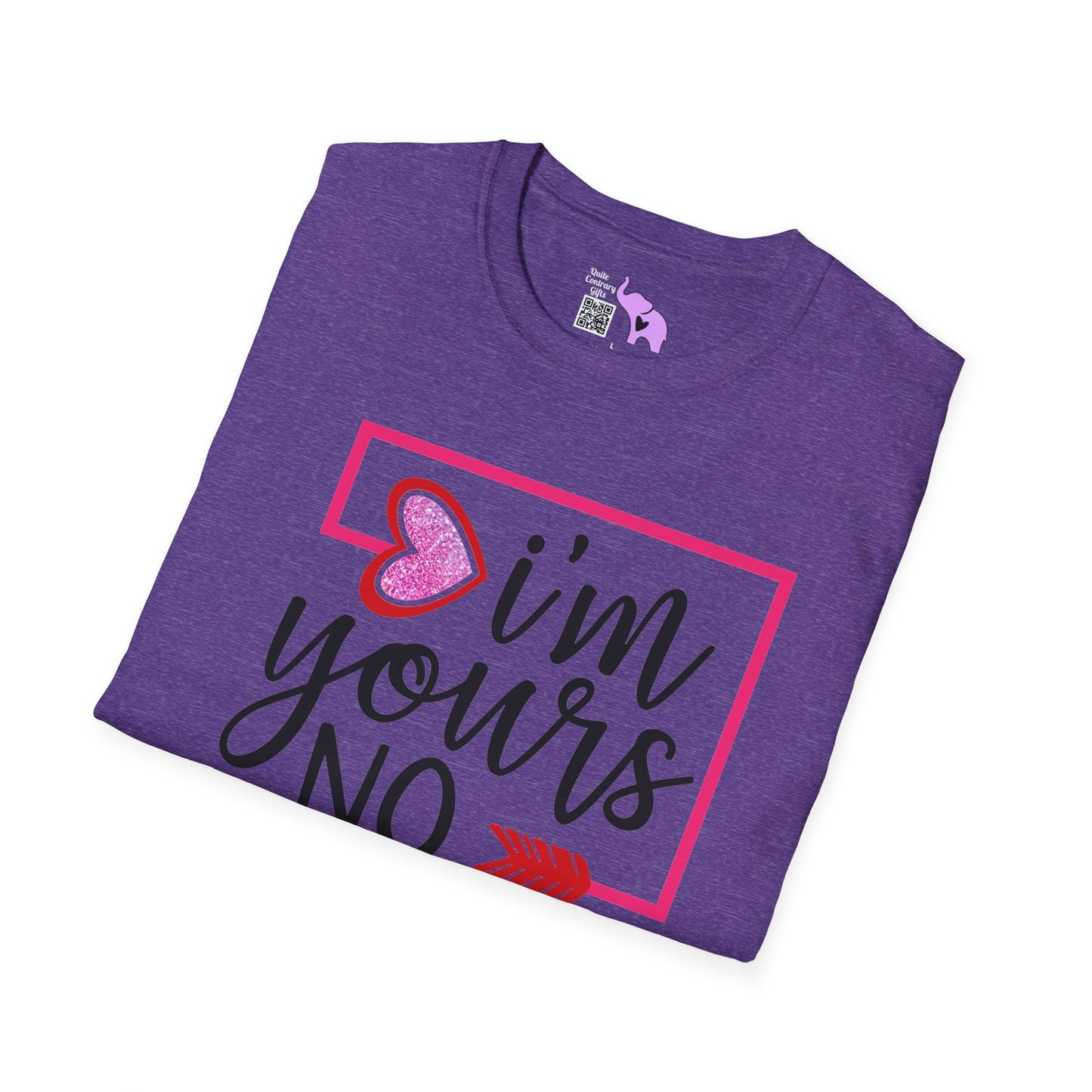 I'm Yours No Refund Adult T-shirt