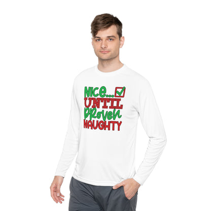 Nice Until Proven Naughty 2 Adult Long Sleeve Tee