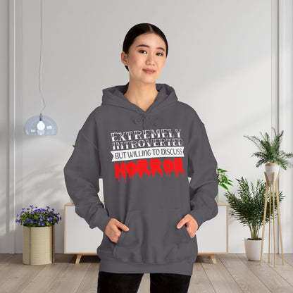 Extremely Introverted But Willing To Discuss Horror Heavy Blend™ Hooded Sweatshirt