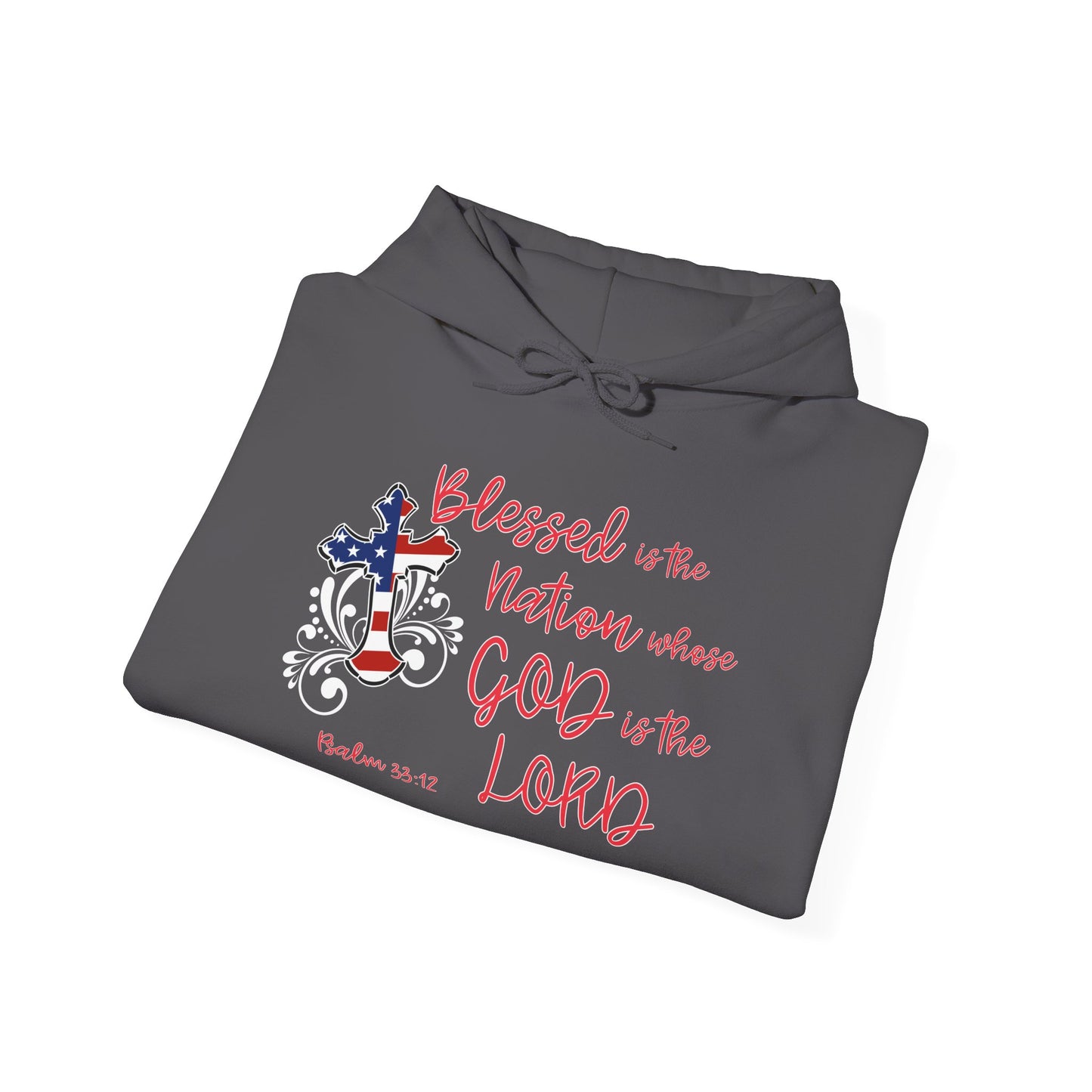 Blessed Is The Nation Whose God Is The Lord Heavy Blend™ Hooded Sweatshirt
