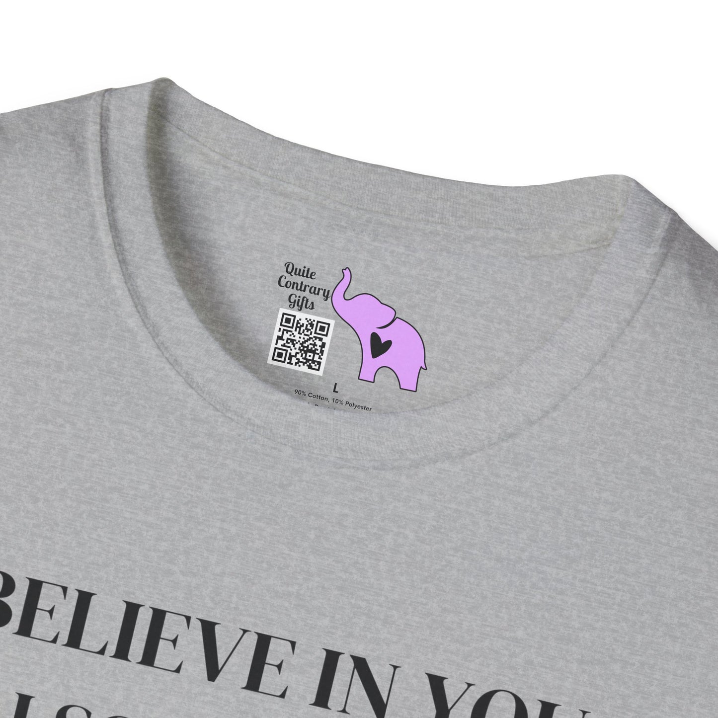 I Believe In You. I Also Believe In Aliens So Don't Get Too Excited T-shirt