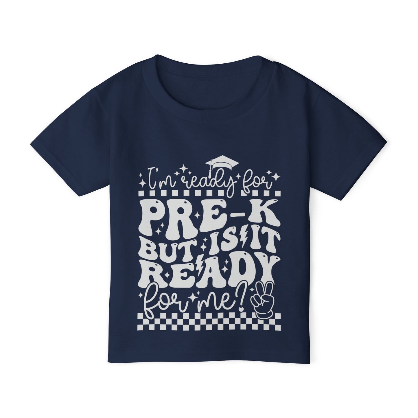 I'm Ready for Pre-K But Is It Ready For Me Heavy Cotton™ Toddler T-shirt