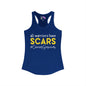 All Warriors Have Scars #CancerSurvivor Women's Ideal Racerback Tank