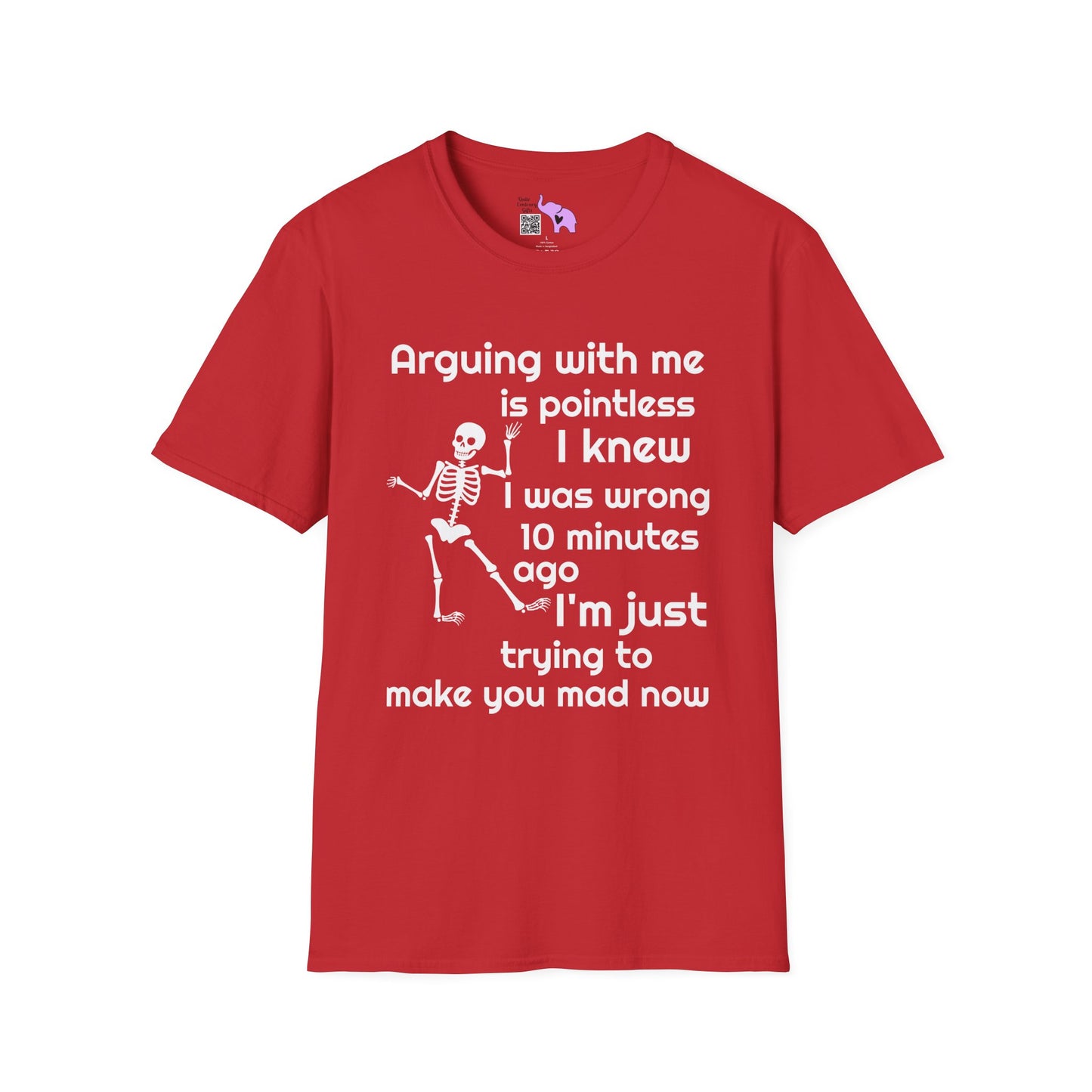 Arguing With Me Is Pointless... Adult T-shirt