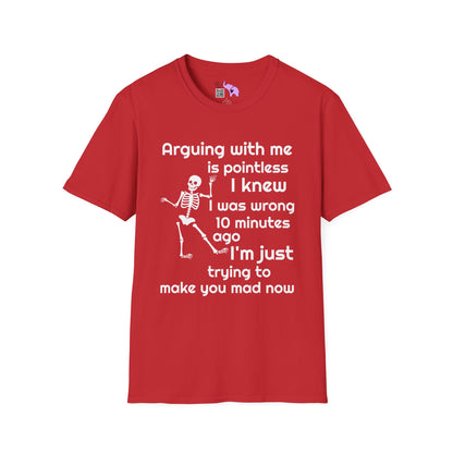 Arguing With Me Is Pointless... Adult T-shirt