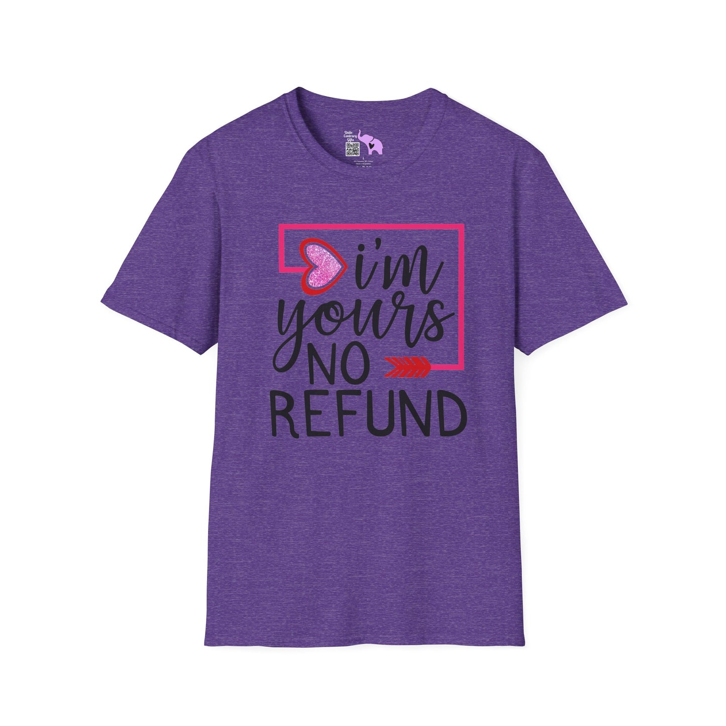 I'm Yours No Refund Adult T-shirt
