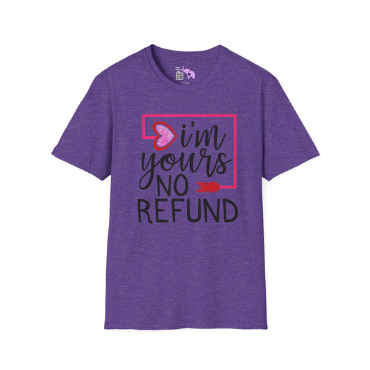 I'm Yours No Refund Adult T-shirt