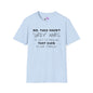 No, They Aren't Grey Hairs I'm Just So Fabulous My Hair Sparkles Adult T-shirt