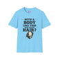 With A Body Like This Who Needs Hair? Adult T-shirt