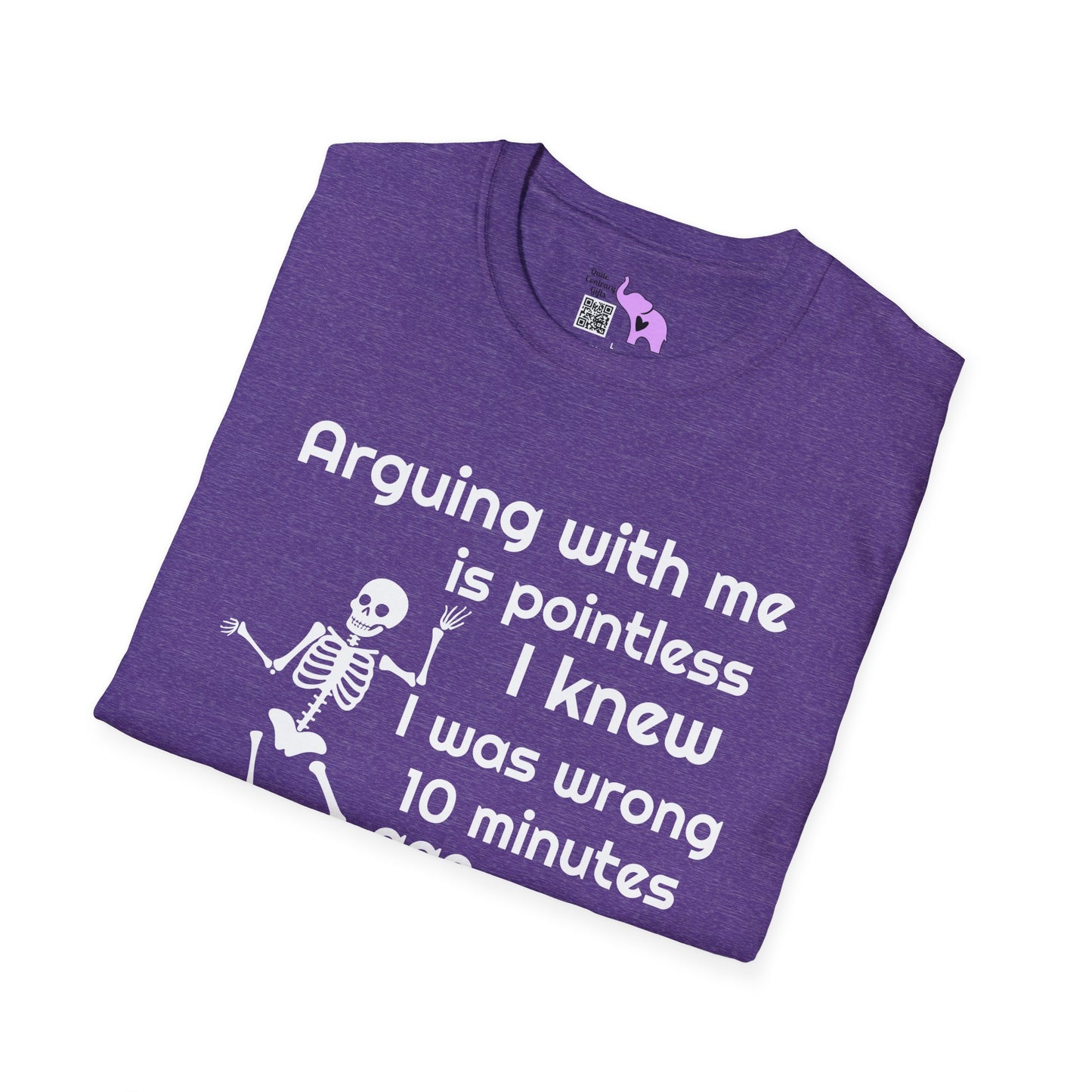 Arguing With Me Is Pointless... Adult T-shirt