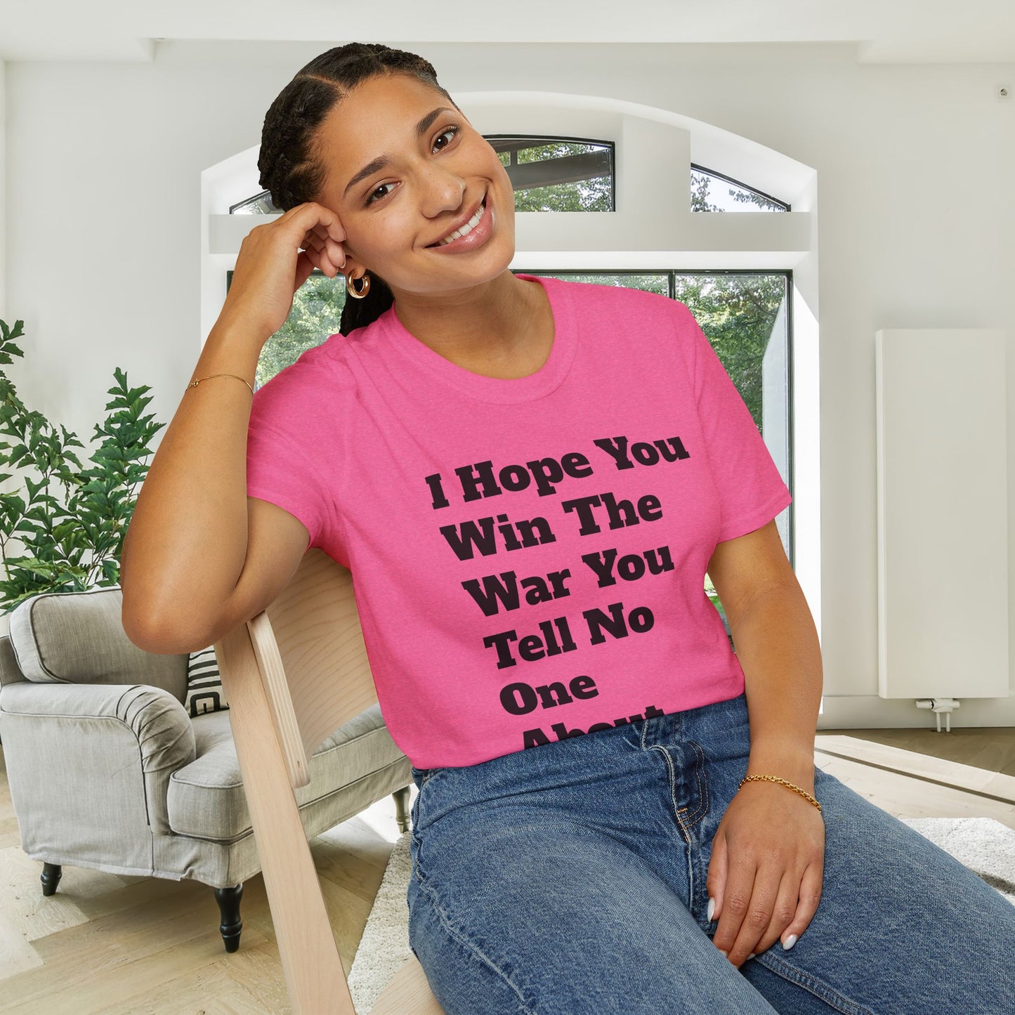 I Hope You Win The War You Tell No One About Adult T-shirt