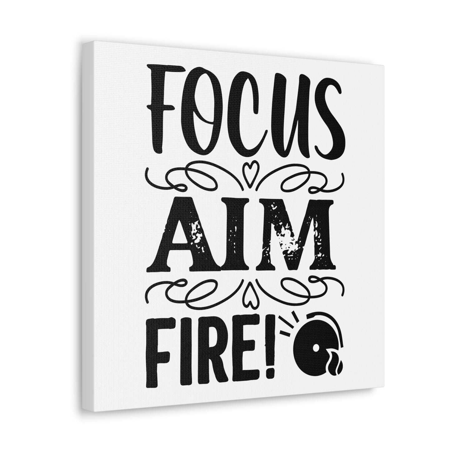 Focus Aim Fire Canvas Square Wraps w/o Frame