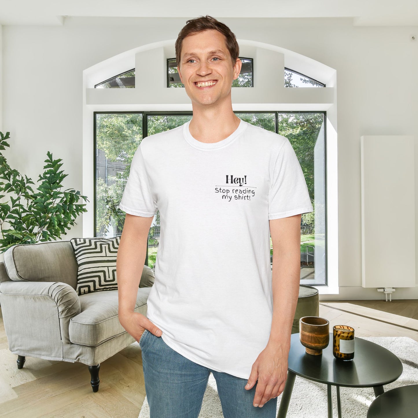 Hey! Stop Reading My Shirt! Adult T-shirt