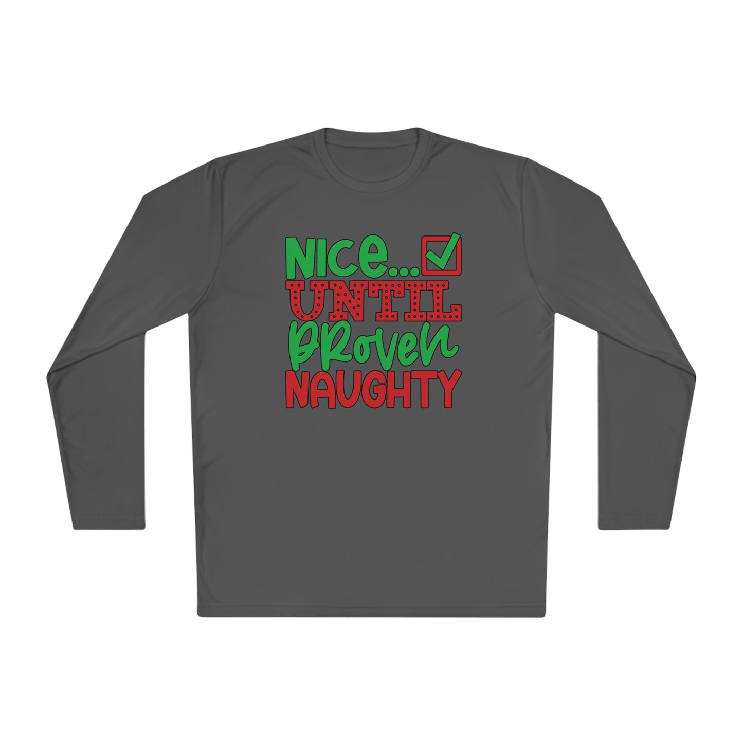 Nice Until Proven Naughty 2 Adult Long Sleeve Tee