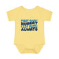 First Name: Hungry Last Name: Always Infant Baby Rib Bodysuit