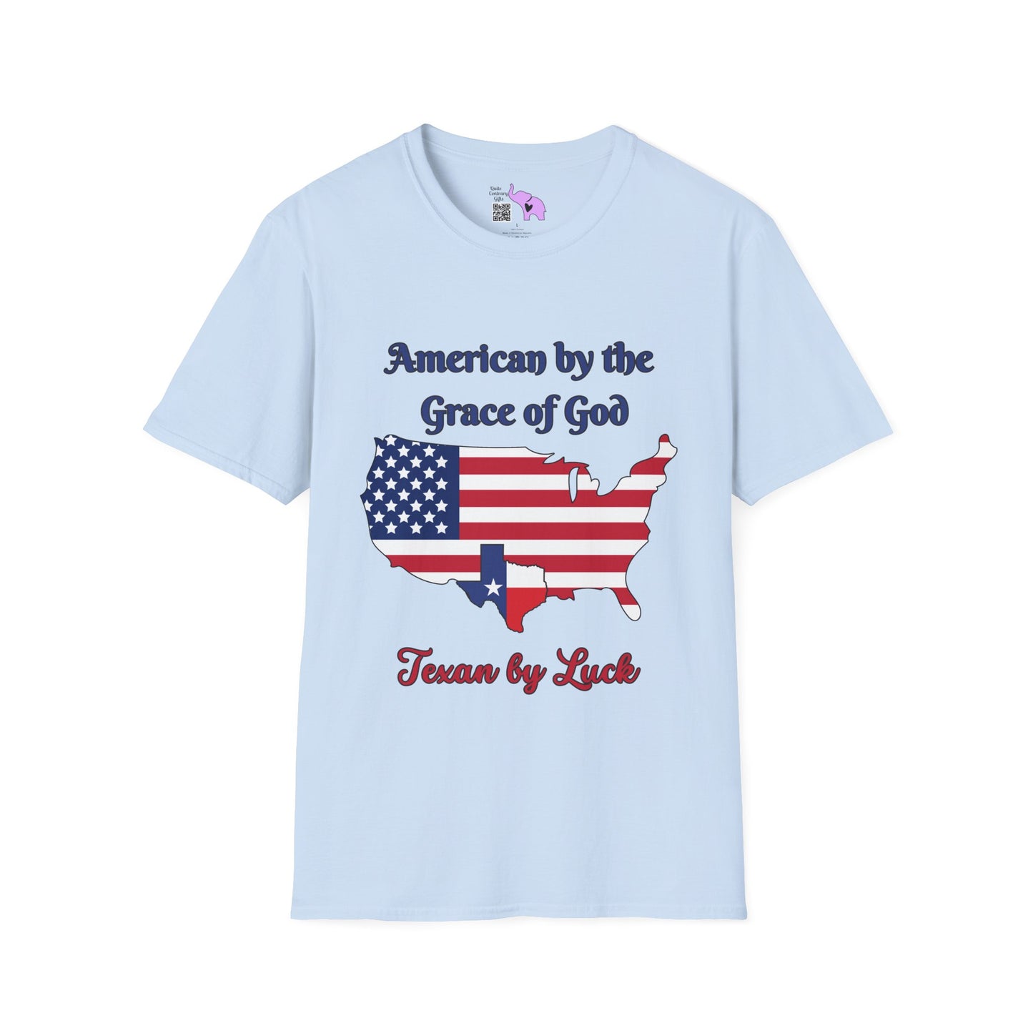 American by the Grace of God Texan by Luck T-shirt