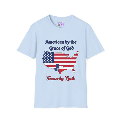 American by the Grace of God Texan by Luck T-shirt