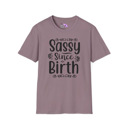 Sassy Since Birth Adult T-shirt