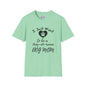 I Just Want To Be A Stay-At-Home Dog Mom Adult T-shirt