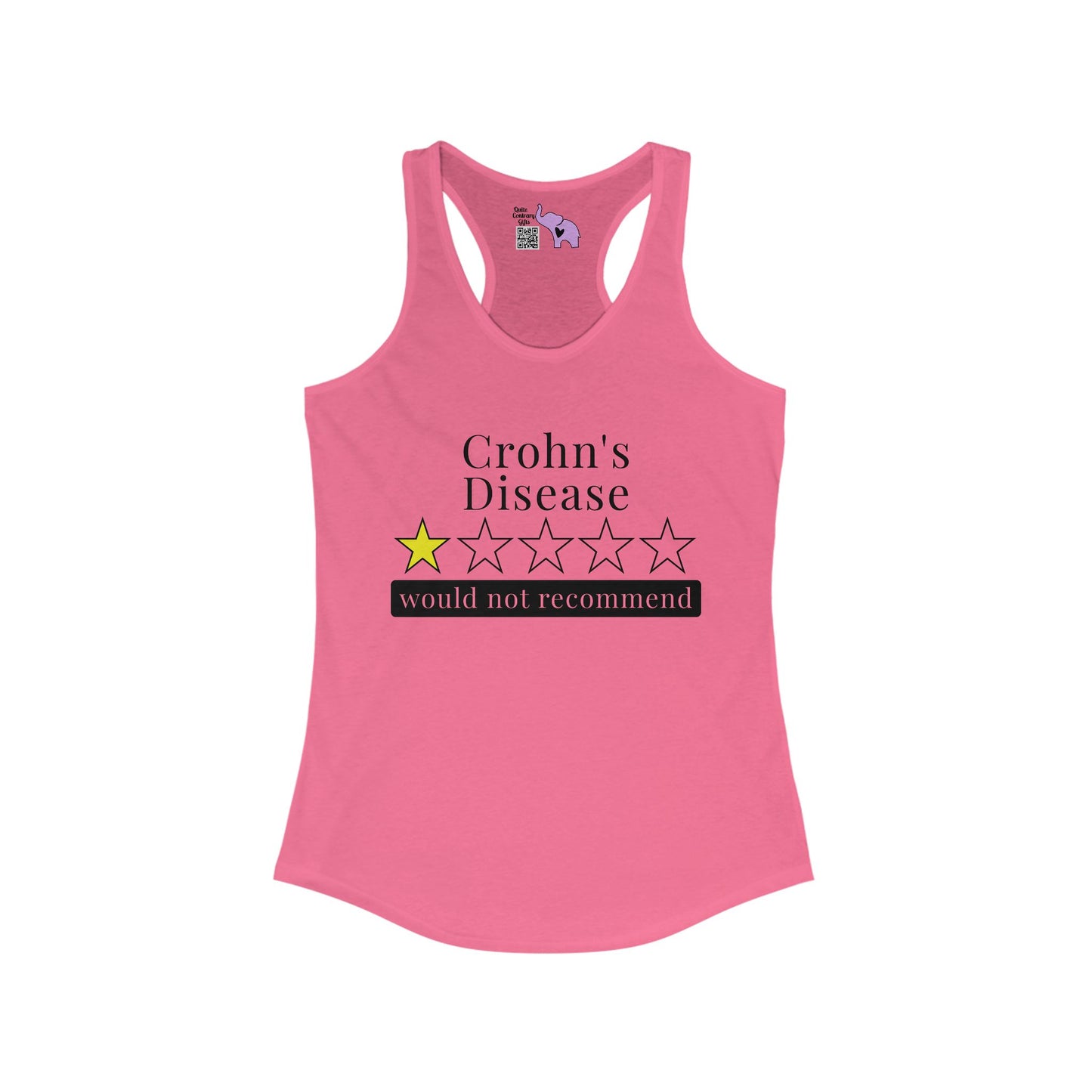 Crohn's Disease 1 Star Would Not Recommend Women's Ideal Racerback Tank
