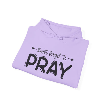 Don't Forget To Pray Heavy Blend™ Hooded Sweatshirt
