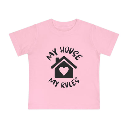 My House My Rules Infant T-Shirt
