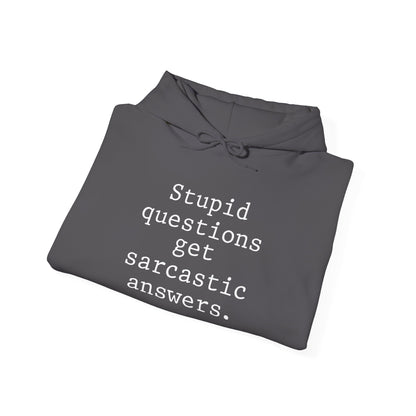 Stupid Questions Get Sarcastic Answers Heavy Blend™ Hooded Sweatshirt