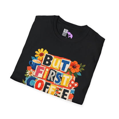 But First Coffee Adult T-shirt
