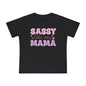 Sassy Like My Mama Infant T-Shirt